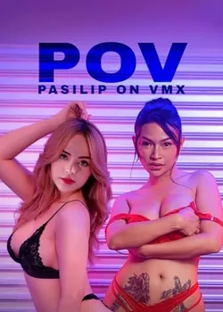 POV Pasilip On VMX (2026) Complete VMAX Hollywood Movie Download 1080p, 720p, 480p HDRip ESubs