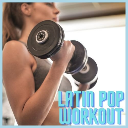 65009220 0b8b 4325 89a9 97c92d5d35a7 - VA - Latin Pop Workout (2022)