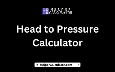 Head to Pressure Calculator