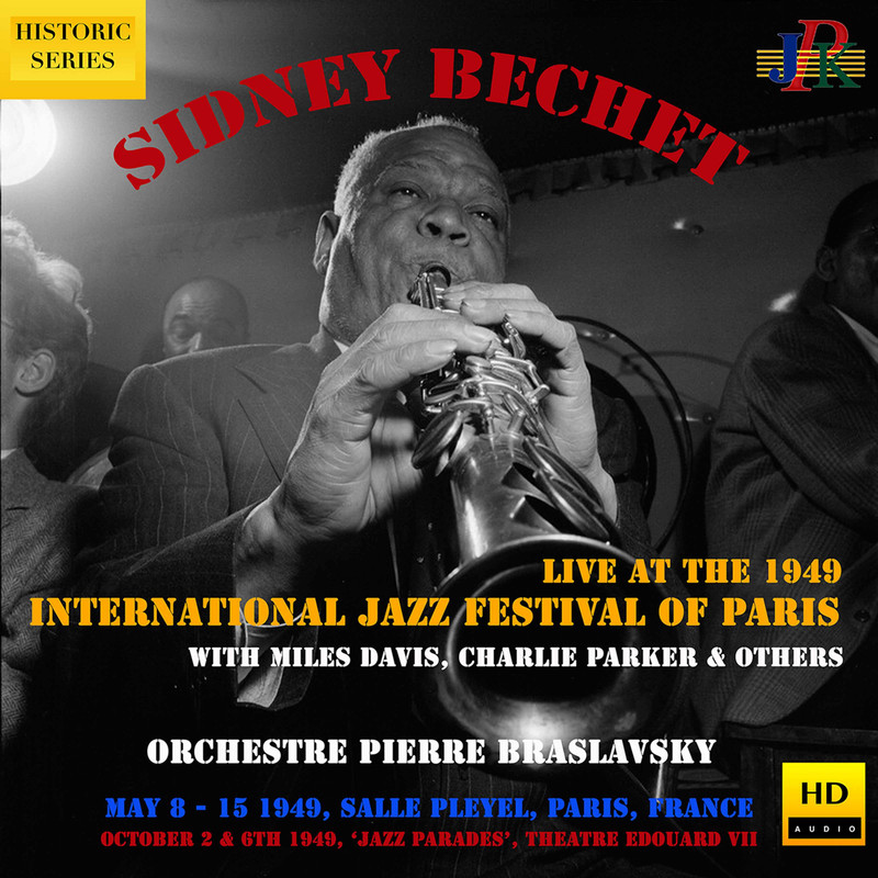 Sidney Bechet - Sidney Bechet at the 1949 International Jazz Festival of Paris (Remaster) (2021) [FLAC 24bit/48kHz]