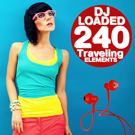 VA - 240 DJ Loaded - Traveling Elements (2021)