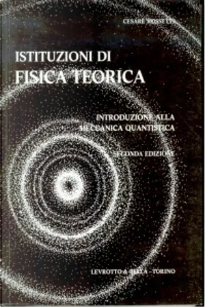 Cesare Rossetti - Istituzioni di Fisica Teorica. Introduzione alla Meccanica Quantistica (1978)