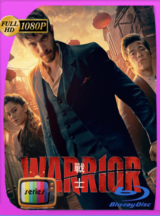 Warrior (2023) Temporada 3 [10/10] WEB-DL [1080p] Latino [GoogleDrive]