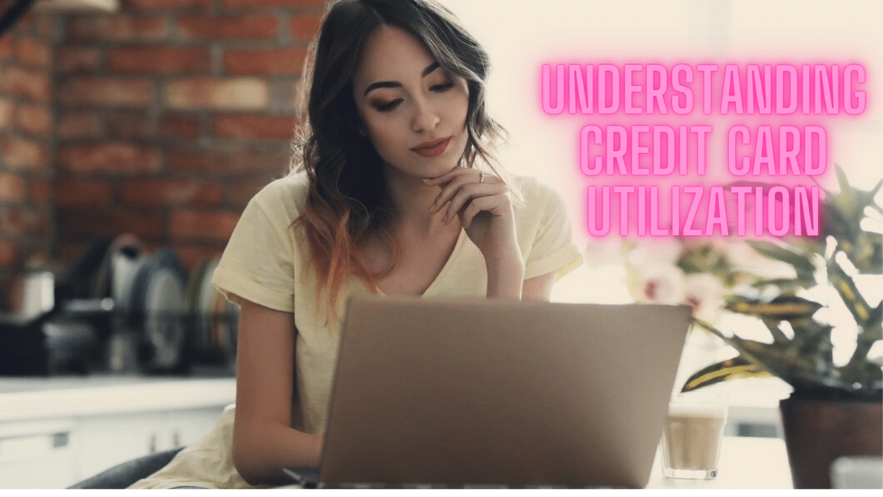 understanding credit utilization