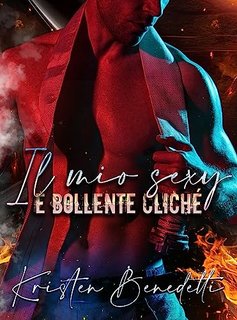 Kristen Benedetti - Il mio sexy e bollente cliché (2023)