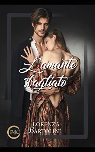 Lorenza Bartolini - L'amante sbagliato (2022)
