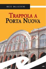 Rocco Ballacchino – Trappola a Porta Nuova (2013)