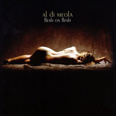 Al Di Meola - Flesh On Flesh (2003) [Hi-Res SACD Rip]