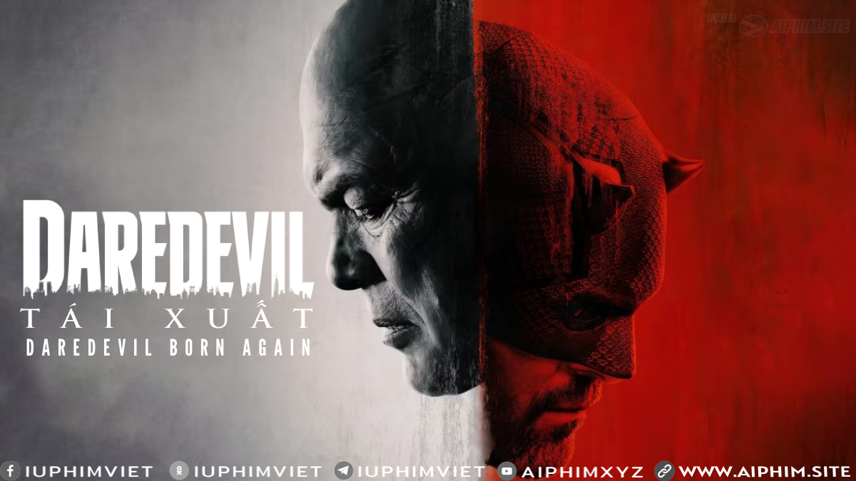 Daredevil: Tái Xuất - Daredevil: Born Again (2025)