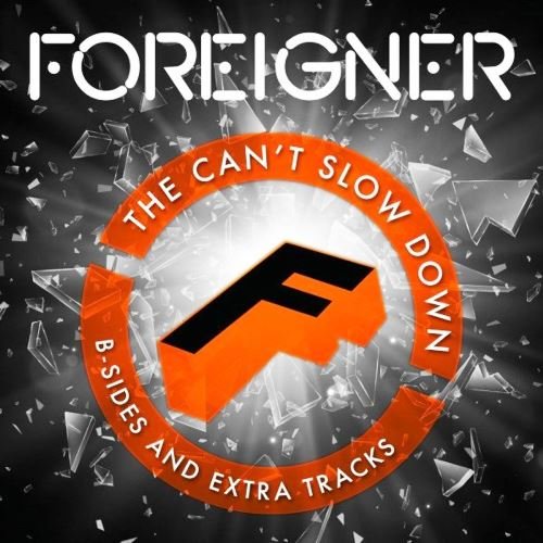 Foreigner - The Can't Slow Down: B-Sides and Extra Tracks [WEB Release] (2020) Lossless