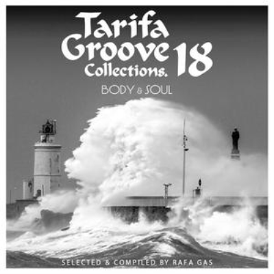 VA - Tarifa Groove Collections 18 Body & Soul (2018)