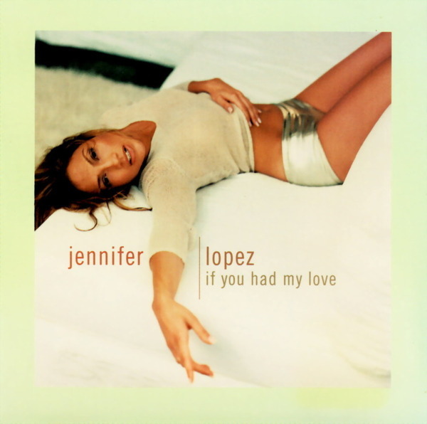 [Slika: Jennifer-Lopez-If-You-Had-My-Love(US-Max...-front.jpg]