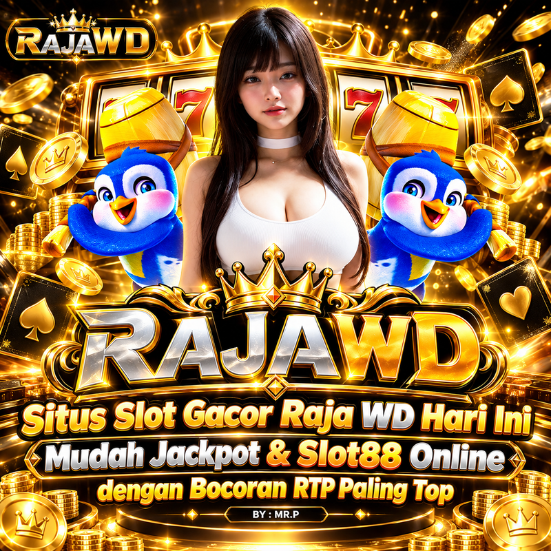 RAJAWD - Situs Slot Gacor Raja WD Hari Ini Mudah Jackpot & Slot88 Online dengan Bocoran RTP Paling Top