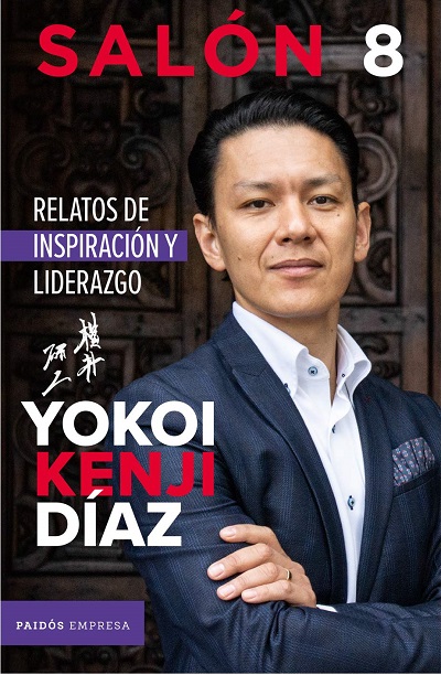 Salón 8. Relatos de inspiración y liderazgo - Yokoi Kenji Díaz (PDF + Epub) [VS]