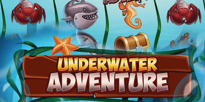 Tips Mudah Menang Slot Underwater Adventure di Situs DORAHOKI