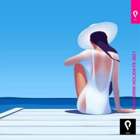 Various Artists - Santorini Holidays 2021 (2021)