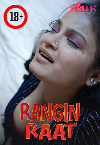 Rangin Raat (2023) Xplus Short Film Watch Online