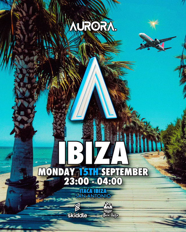 1982360-a3926007-aurora-goes-to-ibiza-monday-15th-september-eflyer