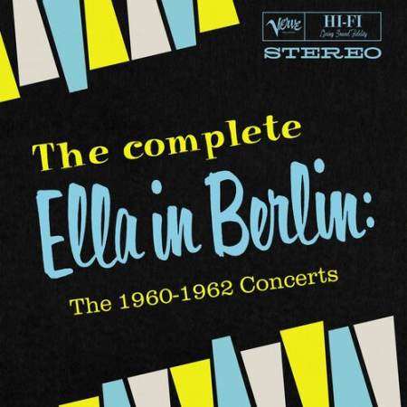 Ella Fitzgerald - The Complete Ella in Berlin: The 1960-1962 Concerts (2022)