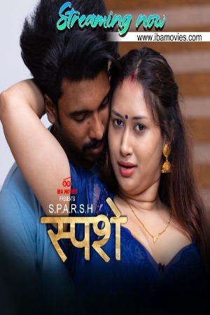Sparsham (2025) Hindi Season 01 [ Episodes 04 Added] | WEB-DL | 1080p | 720p | 480p | IBAMovies WEB Series | Download | Watch Online
