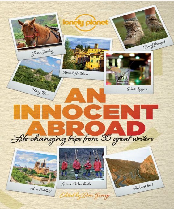 An Innocent Abroad: Life-changing Trips from 35 Great Writers