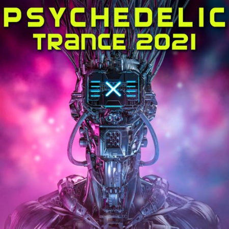 Various Artists - Psychedelic Trance 2021 (2020)