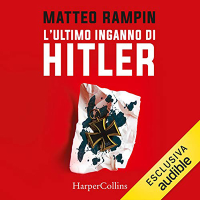 Matteo Rampin - L'ultimo inganno di Hitler (2020) (mp3 - 128 kbps)