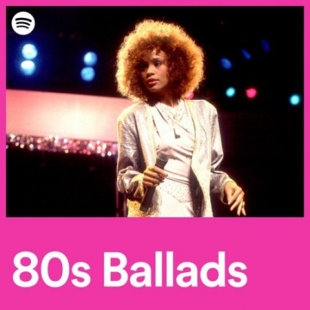 2be45e3d aa6f 438d 8de0 c4b34451ecaa - VA - 80s Ballads (2022)