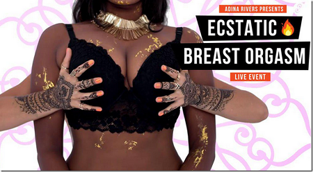 Adina Rivers - Ecstatic Breast Orgasms 2023