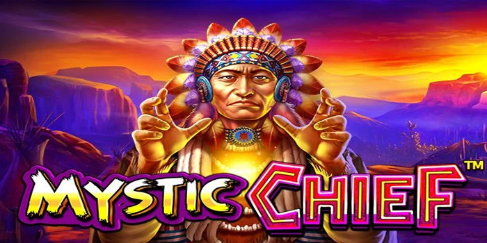 Strategi Jitu Raih Kemenangan Maksimal Slot Mystic Chief