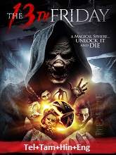 Watch The 13th Friday (2017) HDRip Telugu Full Movie Online Free