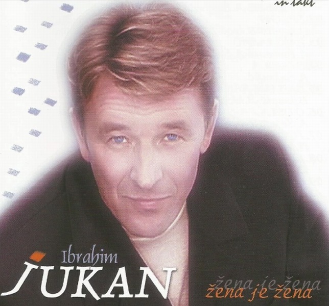 Ibrahim Jukan - 2000 - Zena je zena - prednja