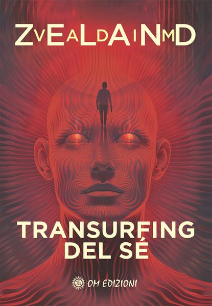 Vadim Zeland – Transurfing del Sé (2026)
