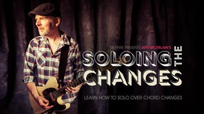 39bb81f1 52eb 4499 b3a0 e61968e919eb - Jeff McErlain's Soloing the Changes