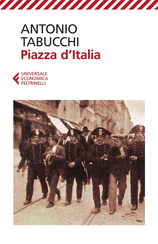 Antonio Tabucchi -- Piazza D'italia (2013)