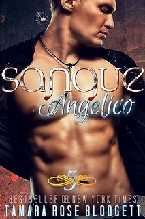 Tamara Rose Blodgett - Sangue Vol. 5. Sangue Angelico (2023)