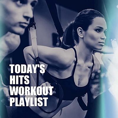 VA - Today's Hits Workout Playlist (07/2021) Rrr1