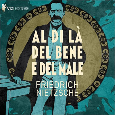 Friedrich Nietzsche - Al di là del bene e del male (2024) (mp3 - 128 kbps)