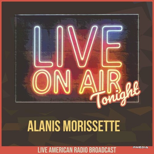 Alanis Morissette - Live On Air Tonight (2022)[16Bit-44.1kHz][FLAC][UTB]