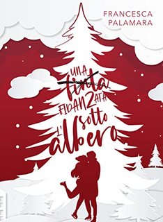 Francesca Palamara - Una (finta) fidanzata sotto l'albero (2022)