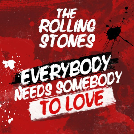 The Rolling Stones - Everybody Needs Somebody To Love (2022)