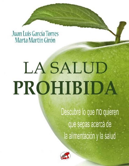 La salud prohibida - Marta Martín Girón y Juan Luis García Torres (Multiformato) [VS]