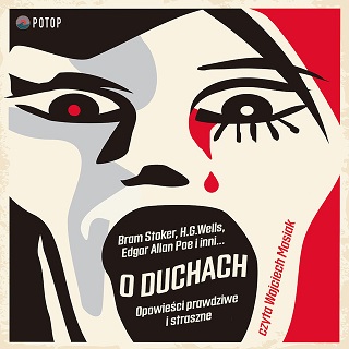 Antologia - O duchach. Opowieści prawdziwe i straszne. Tom I (2020) 
