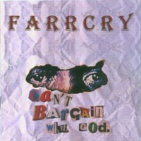 Farrcry - Can't Bargain With God (1994).mp3 - 320 Kbps