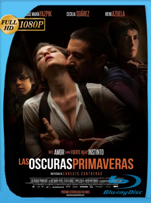 Las Oscuras Primaveras (2014) WEB-DL HD 1080p Latino [GoogleDrive]