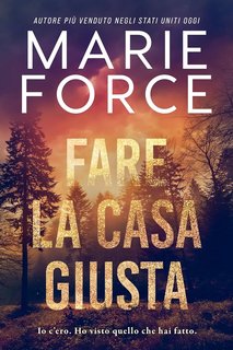 Marie Force - Fare la cosa giusta (2024)