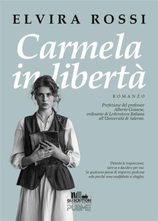 Elvira Rossi - Carmela in libertà (2024)
