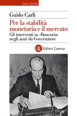 Guido Carli – Per la stabilità monetaria e il mercato (2026)