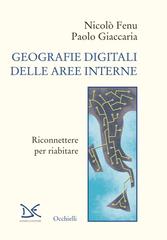 Nicolò Fenu, Paolo Giaccaria – Geografie digitali delle aree interne (2026)