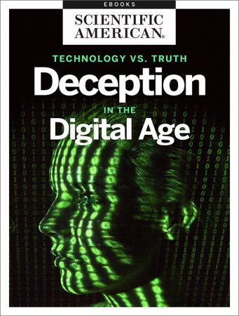 Technology vs. Truth: Deception in the Digital Age